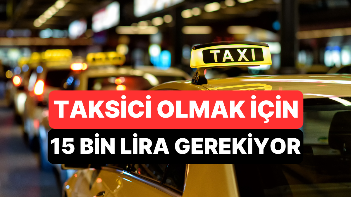 istanbulda taksici olmak icin kurallar degisti artik 15 bin lira vermek gerekiyor QlhfOslb.jpg